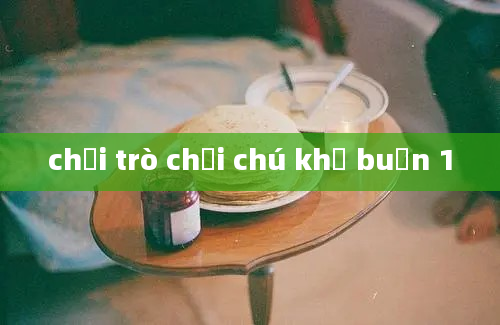 chơi trò chơi chú khỉ buồn 1