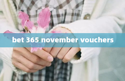 bet 365 november vouchers