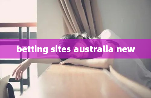 betting sites australia new