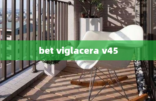 bet viglacera v45