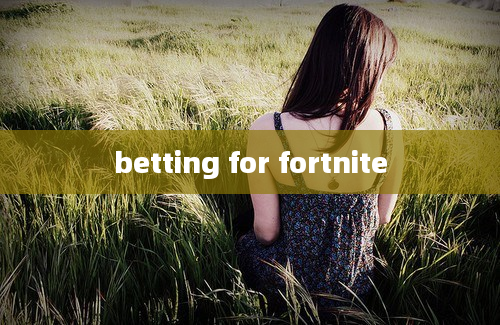 betting for fortnite