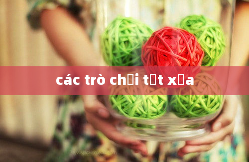 các trò chơi tết xưa