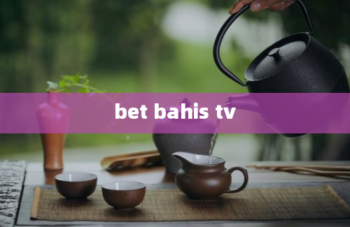 bet bahis tv