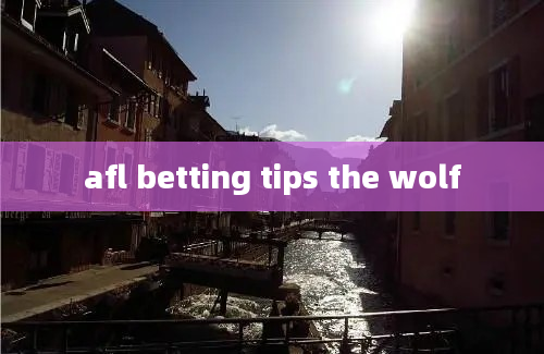 afl betting tips the wolf