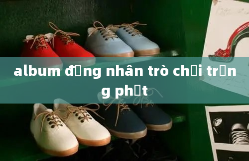 album đồng nhân trò chơi trừng phạt