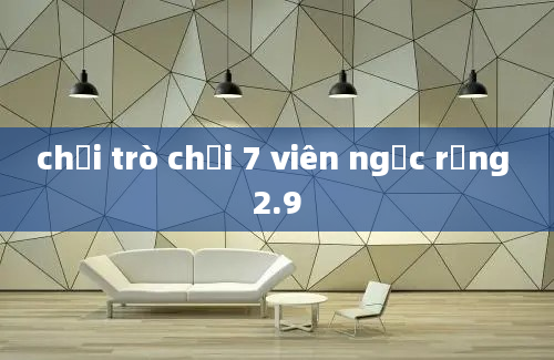 chơi trò chơi 7 viên ngọc rồng 2.9