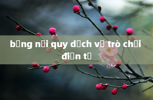 bảng nội quy dịch vụ trò chơi điện tử