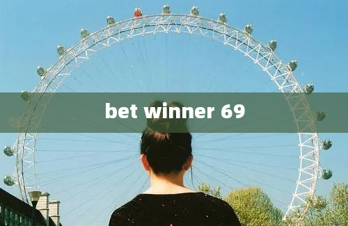 bet winner 69