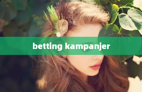 betting kampanjer