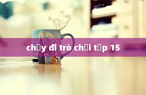 chạy đi trò chơi tập 15