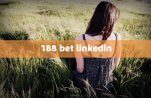 188 bet linkedin