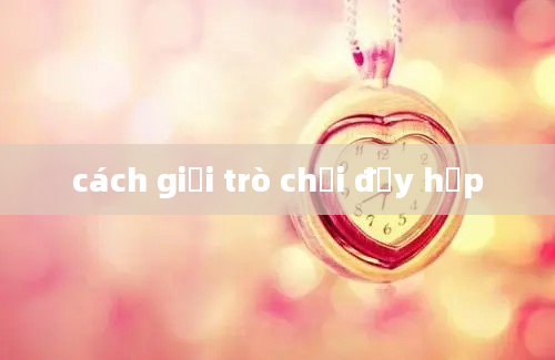 cách giải trò chơi đẩy hộp