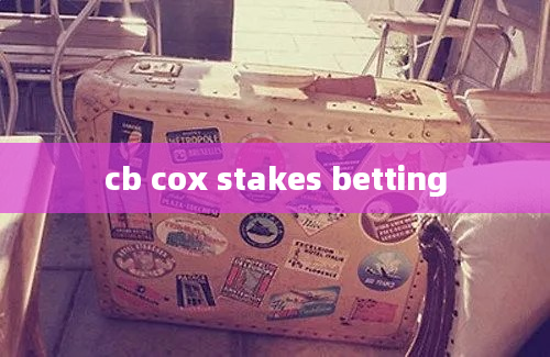 cb cox stakes betting