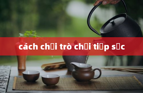 cách chơi trò chơi tiếp sức