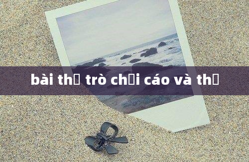 bài thơ trò chơi cáo và thỏ