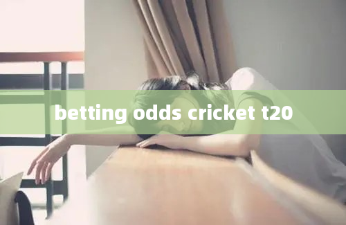 betting odds cricket t20