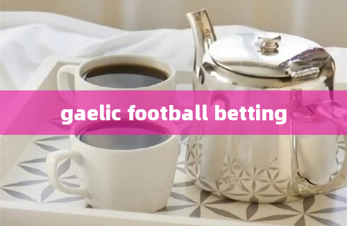 gaelic football betting