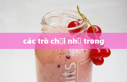 các trò chơi nhỏ trong