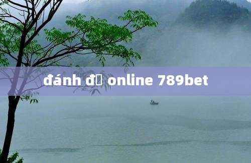 đánh đề online 789bet