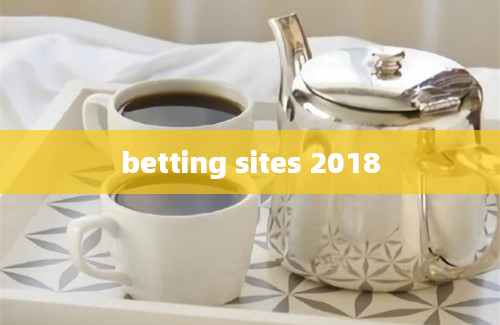 betting sites 2018