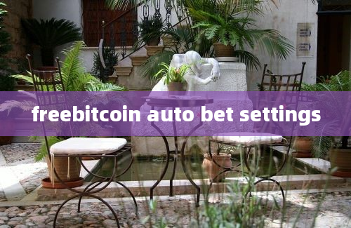 freebitcoin auto bet settings