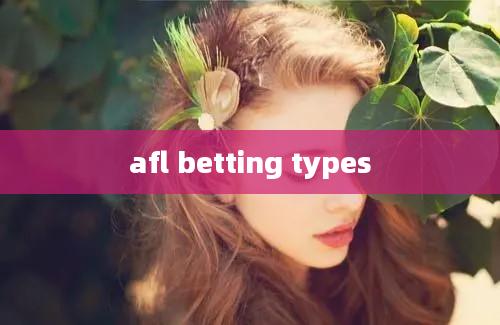 afl betting types