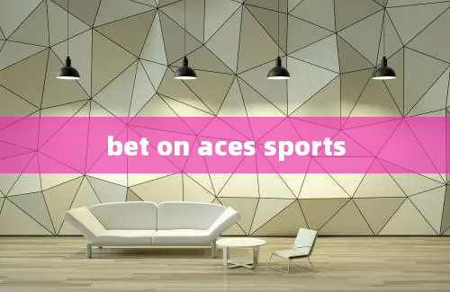 bet on aces sports