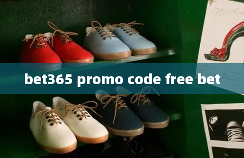 bet365 promo code free bet