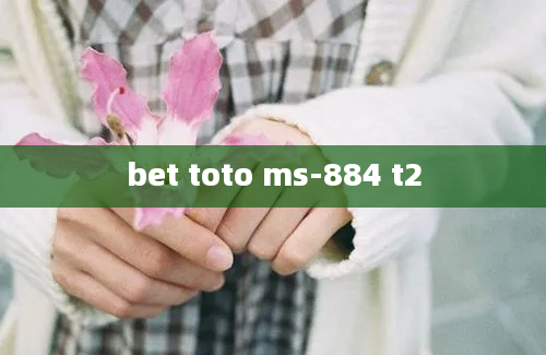 bet toto ms-884 t2