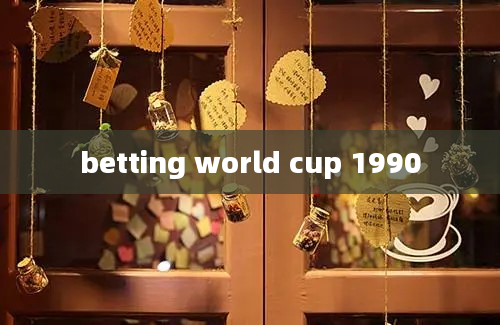 betting world cup 1990