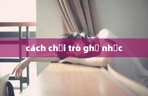 cách chơi trò ghế nhạc