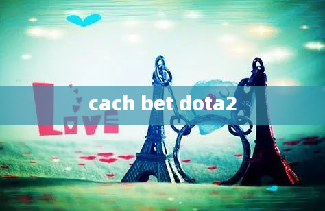 cach bet dota2