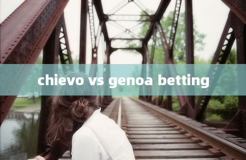 chievo vs genoa betting