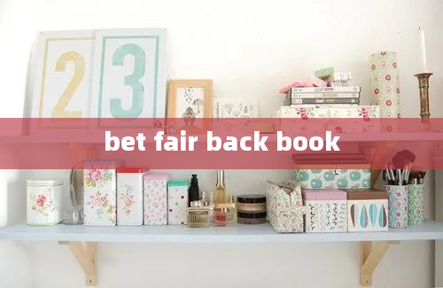 bet fair back book