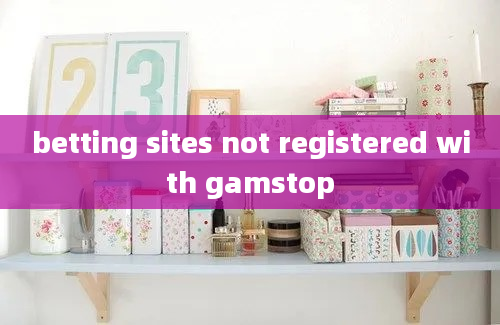 betting sites not registered with gamstop