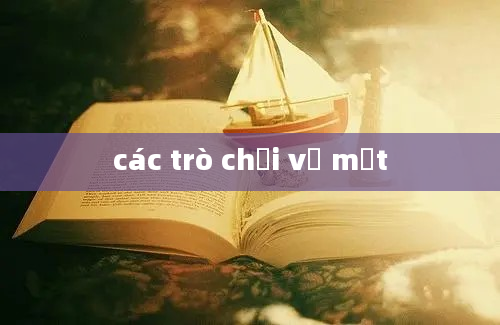 các trò chơi về mắt