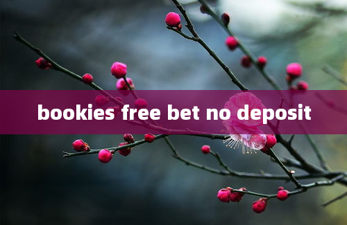 bookies free bet no deposit