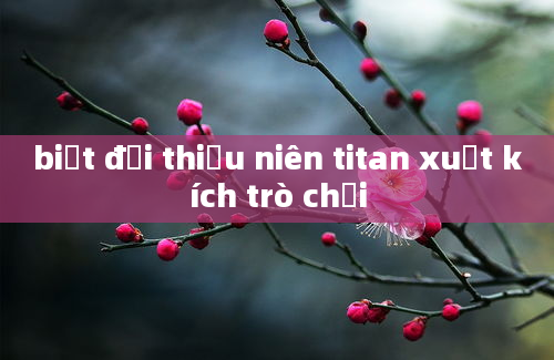 biệt đội thiếu niên titan xuất kích trò chơi