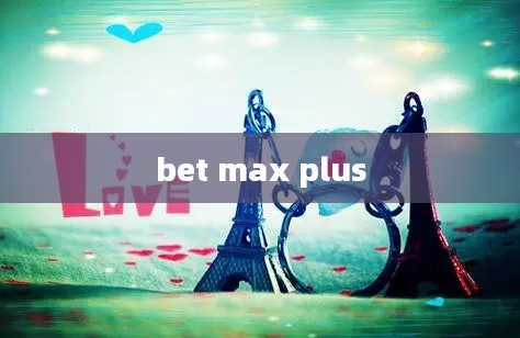 bet max plus