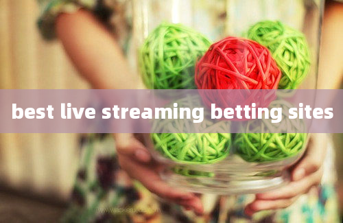 best live streaming betting sites