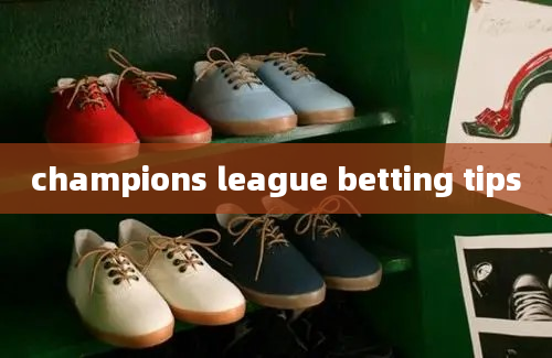 champions league betting tips