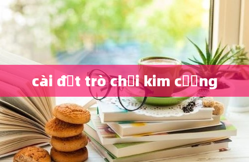 cài đặt trò chơi kim cương