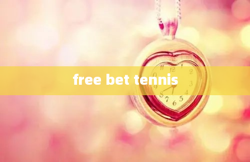 free bet tennis