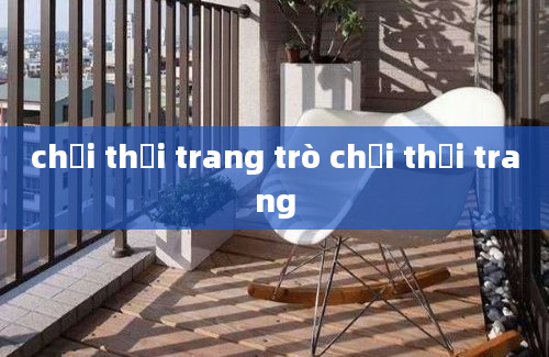 chơi thời trang trò chơi thời trang