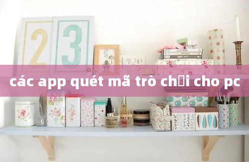 các app quét mã trò chơi cho pc