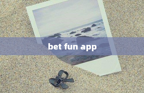 bet fun app