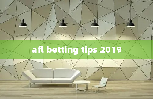 afl betting tips 2019