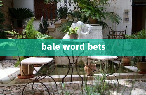 bale word bets