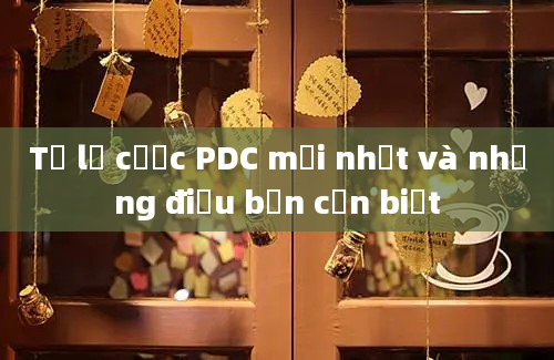 Tỷ lệ cược PDC mới nhất và những điều bạn cần biết