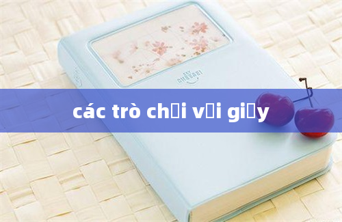 các trò chơi với giấy